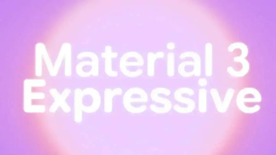 Google Vaza Material 3 Expressive para Android Antes do I/O 2025